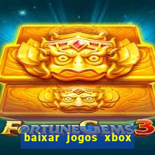 baixar jogos xbox 360 usando utorrent